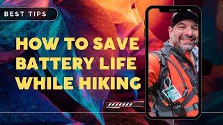 Essential How To Guide Save Battery Power While Hiking