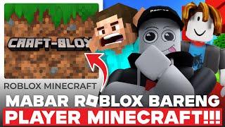 DI GAME ROBLOX INI KALIAN BISA MABAR SAMA PLAYER DARI MINECRAFT???