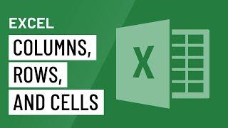 Excel: Modifying Columns, Rows, and Cells