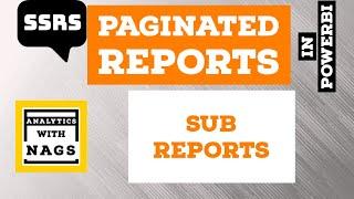 Sub Reports in Paginated Reports Power BI (14/20) | SSRS Tutorial