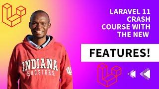 Laravel 11 Crash Course with the new features!