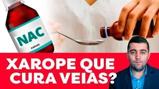 Xarope de tosse limpa o sangue e evita coágulos sanguíneos? NAC (acetilcisteína) limpa a circulação?