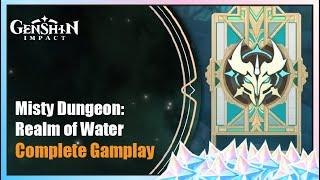 Misty Dungeon: Realm of Water - Complete Gameplay | Genshin Impact