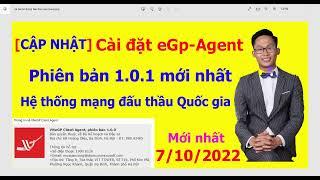 [ MỚI NHẤT ] Hướng dẫn cài đặt eGP-Agent phiên bản 1.0.1 mới nhất | Hệ thống mạng đấu thầu Quốc gia