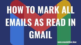 How to Mark All Emails As Read in Gmail