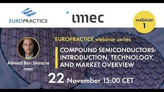 S10-E1_Compound Semiconductors webinar series_Part 1 - An Introduction, technology & market overview