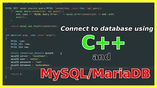 Database Connection in C++ - MySQL or MariaDB