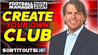 Create your own Club on FM24 - Follow this guide!