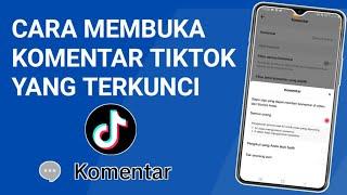 Cara Mengaktifkan Komentar di TikTok !! buka komentar yang di bisukan/dikunci