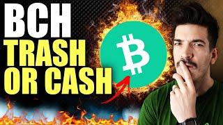 BCH Bitcoin Cash - Is This Cash or Trash???