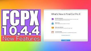 Final Cut Pro 10.4.4 New Feature Overview