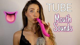 ASMR TUBE MOUTH SOUNDS AND SLIME SOUNDS | 100% TINGLES