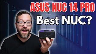 ASUS NUC 14 Pro Review // Best Intel NUC for Home Lab?