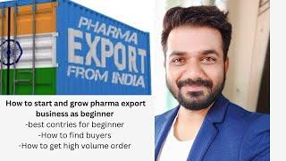 How to start and grow pharma export business from basics