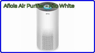 REVIEW (2025): Afloia Air Purifier - Kilo White. ESSENTIAL details.