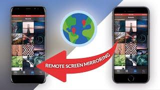 Screen Mirroring App - Share your iOS, Android or Desktop Screen over Internet