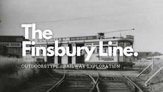 The Old Finsbury Railway Line 2023