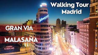 Gran Via, Malasaña | Madrid  | Walking Tour [4K UHD]