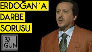 Erdoğan'a Darbe Sorusu | 1998 | 32.Gün Arşivi