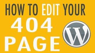 How to edit your 404 Page in WordPress