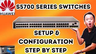 Huawei S5700 Series Switches Setup|Switches Configuration step by step