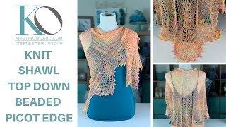 How to Knit the Tasha Knit Lace Shawl Top Down Triangle with Beaded Picot Bind Off