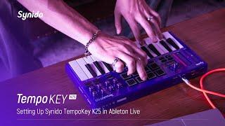 Synido TempoKey K25 Tutorial |  Set Up in Ableton Live