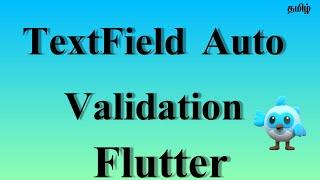 TextField Auto Validation in Flutter #2023