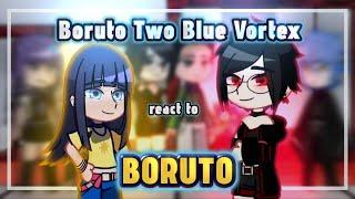 (2x/1.75х)Boruto Two Blue Vortex react to Boruto (2/3) TerraLi || Gacha Club react