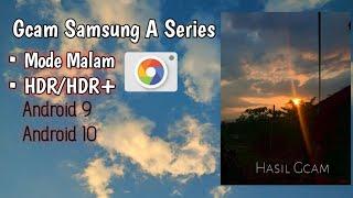 Cara Pasang Gcam Untuk Hp Samsung A10s | Mode Malam HDR/HDR+ (Android 10) (Android 9)