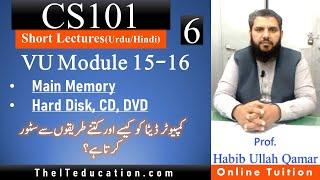 CS101 Short Lecture 6 | Topic 15 to Topic 16 | Magnetic Storage, Optical, Solid State Memory