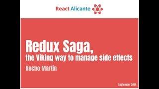 Redux Saga, the Viking way to manage side effects - NACHO MARTIN