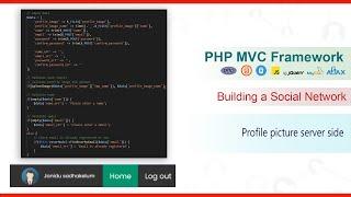 PHP MVC Framework - #32 - Building a Social Network - Profile picture server side