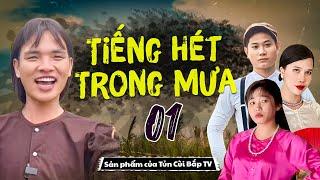 Tiếng Hét Trong Mưa | Trọn Bộ - Tập 1| Tủn Cùi Bắp