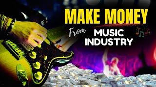 How Money is Made in the Music Industry?