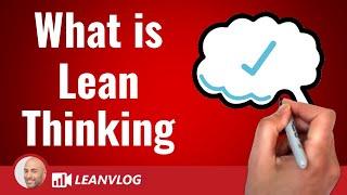 What is Lean Thinking and its 3 pillars