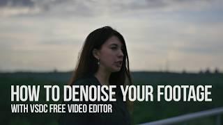 How to denoise your video with VSDC Free Video Editor
