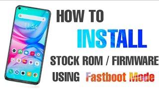 How to Flash Stock Rom using Fastboot | Method To Flash Stock Rom using Fastboot | MSTR Prince