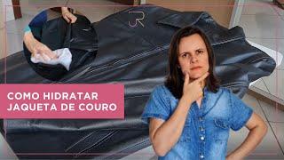 Como hidratar JAQUETA DE COURO - Em casa - Dica simples e prática - Júlia Rosa Organizer