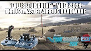 Full *MSFS 2024* Airbus Thrustmaster TCA  Easy Setup Guide & Full Tutorial