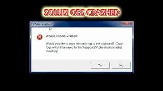 Woops, OBS has crashed! TUTORIAL How to maintenance this issue