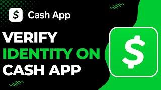 How to Verify your Identity on Cash App | 2023