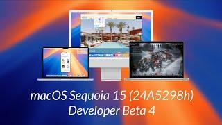 macOS Sequoia Developer Beta 4: What's New?