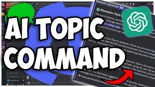 [NEW] - How to make an AI Discussion Topic Generator Command! (CHATGPT) || Discord.js V14