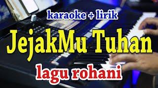 JEJAKMU TUHAN [KARAOKE] LAGU ROHANI || NADA WANITA D=DO