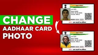 How to Change Aadhaar Card Photo Online 2024 Process 