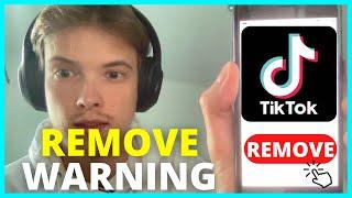 How To Remove Account Warning On TikTok (NEW WAY 2024)