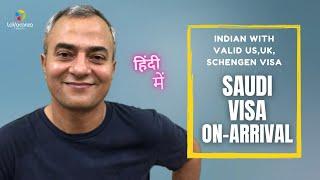 Saudi On-Arrival Visa is Open for Indians with US, UK, and Schengen Valid Visa