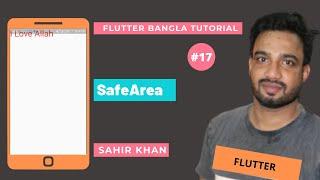 SafeArea | Flutter Bangla Tutorial | Learn Flutter | Sahir Khan | Hire Sahir