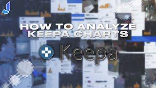 How to Read and Analyze a Keepa Chart (Multiple Examples) | Amazon FBA 2023